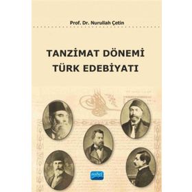 Tanzimat Dönemi Türk Edebiyatı - Nurullah Çetin