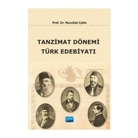Tanzimat Dönemi Türk Edebiyatı - Nurullah Çetin