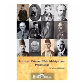 Tanzimat Dönemi Türk Edebiyatının Pragmatiği - M. Akif Duman