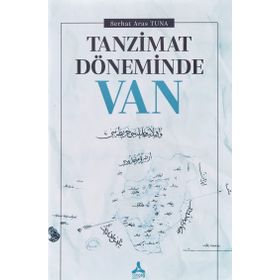 Tanzimat Döneminde Van - Serhat Aras Tuna