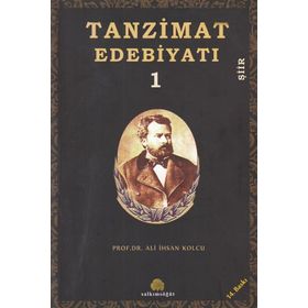 TANZIMAT EDEBİYATI 1 ŞİİR - ALI İHSAN KOLCU