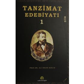 TANZIMAT EDEBİYATI 1 ŞİİR - ALI İHSAN KOLCU