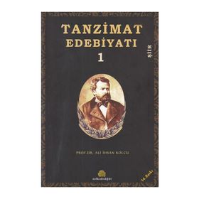 TANZIMAT EDEBİYATI 1 ŞİİR - ALI İHSAN KOLCU