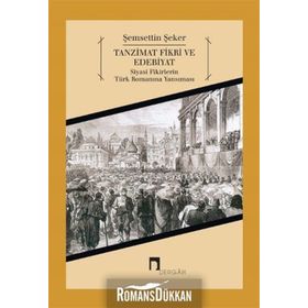Tanzimat Fikri ve Edebiyat - Şemsettin Şeker