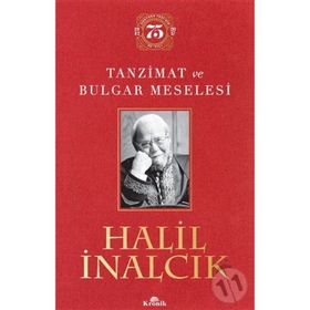 Tanzimat ve Bulgar Meselesi - Halil İnalcık