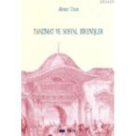 TANZIMAT VE SOSYAL DİRENİŞLER - AHMET UZUN