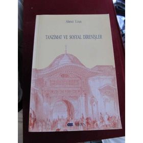 TANZIMAT VE SOSYAL DİRENİŞLER - AHMET UZUN