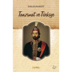 TANZIMAT VE TÜRKIYE - ENGELHARDT