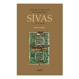 Tanzimata Giden Yolda Bir Osmanlı Şehri Sivas - Kitabevi Yayınları