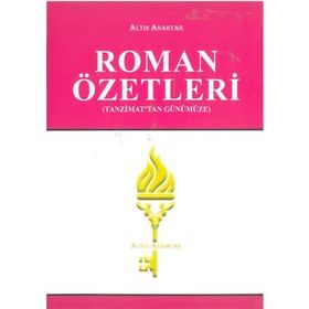 Tanzimattan Günümüze Roman Özetleri - Altın Anahtar Yayınları