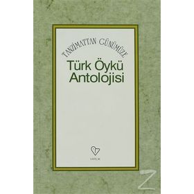 Tanzimattan Günümüze Türk Öykü Anatolojisi Varlık Yayınları