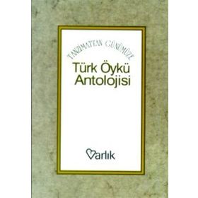 Tanzimattan Günümüze Türk Öykü Anatolojisi Varlık Yayınları