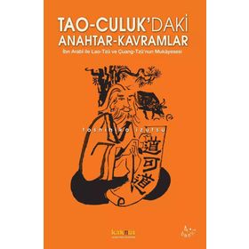 TAO-CULUKDAKI ANAHTAR KAVRAMLAR - TOSHIHIKO İZUTSU