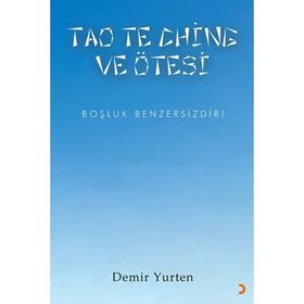 Tao Te Chine ve Ötesi Demir Yurten