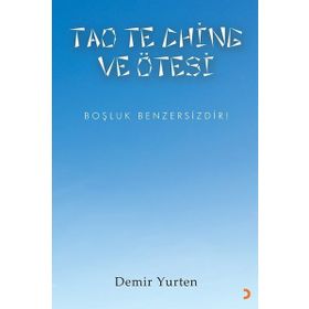 Tao Te Chine ve Ötesi Demir Yurten