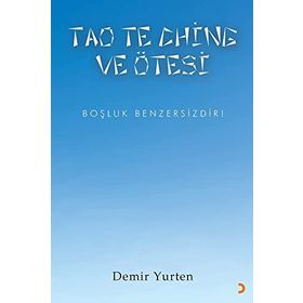 Tao Te Chine ve Ötesi Demir Yurten