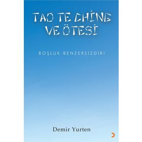 Tao Te Chine ve Ötesi Demir Yurten