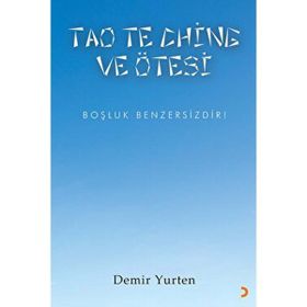 Tao Te Chine ve Ötesi Demir Yurten