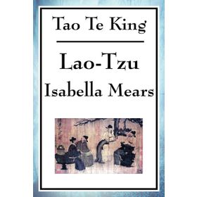 Tao Te King - Lao Tzu