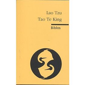Tao Te King - Lao Tzu