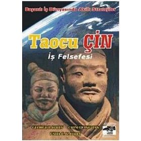 TAOCU ÇİN İŞ FELSEFESI - GEORGE T. HALEY, USHA C. V. HALEY, CHIN TIONG TAN