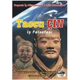 TAOCU ÇİN İŞ FELSEFESI - GEORGE T. HALEY, USHA C. V. HALEY, CHIN TIONG TAN