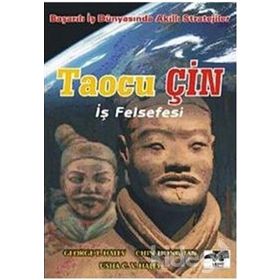 TAOCU ÇİN İŞ FELSEFESI - GEORGE T. HALEY, USHA C. V. HALEY, CHIN TIONG TAN