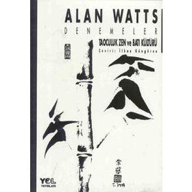 TAOCULUK ZEN VE BATI KÜLTÜRÜ - ALAN WATTS