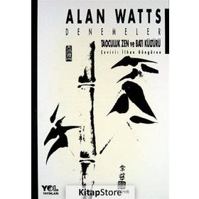 TAOCULUK ZEN VE BATI KÜLTÜRÜ - ALAN WATTS