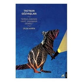 Tao'nun Gözyaşları - Dilek Karen