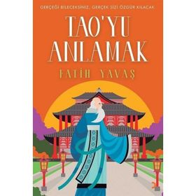 Tao'yu Anlamak - Fatih Yavaş