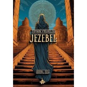 Tapınak Fahişeleri Jezebel İsmail Zeki