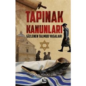 Tapınak Kanunları - Gizlenen Talmud Yasaları - Hakan Yılmaz Çebi