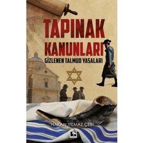 Tapınak Kanunları - Gizlenen Talmud Yasaları - Hakan Yılmaz Çebi
