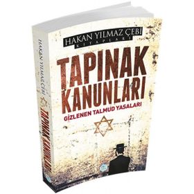 Tapınak Kanunları - Gizlenen Talmud Yasaları - Hakan Yılmaz Çebi