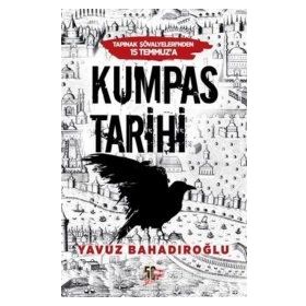 Tapınak Şövalyeleri’nden 15 Temmuz’a Kumpas Tarihi - Yavuz Bahadıroğlu