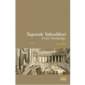 Tapınak Yahudileri - Rabia Mert