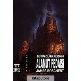 TAPINAKÇILARIN ARASINDA ALAMUT FEDAISI (2. KITAP) - JAMES BOSCHERT