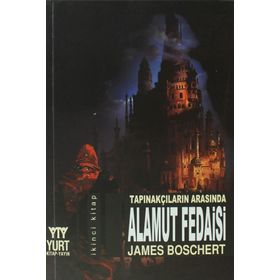 TAPINAKÇILARIN ARASINDA ALAMUT FEDAISI (2. KITAP) - JAMES BOSCHERT