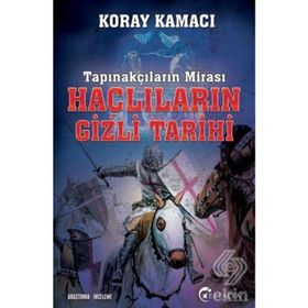 Tapınakçıların Mirası Haçlıların Gizli Tarihi - Koray Kamacı