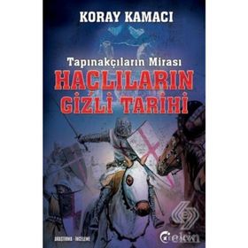 Tapınakçıların Mirası Haçlıların Gizli Tarihi - Koray Kamacı