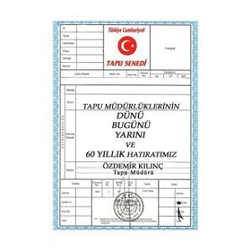 Tapu Müdürlüklerinin Dünü Bugünü Yarını ve 60 Yıllık Hatıratımız / Özdemir Kılınç