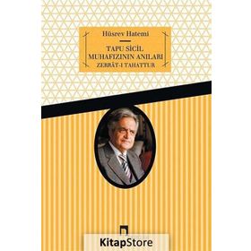 Tapu Sicil Muhafızının Anıları - Hüsrev Hatemi