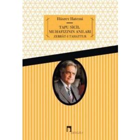 Tapu Sicil Muhafızının Anıları - Hüsrev Hatemi