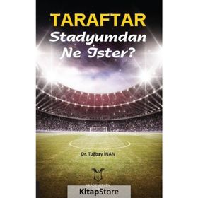 Taraftar Stadyumdan Ne İster? - Tuğbay İnan