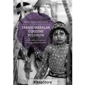 Tarahumaralar Ülkesine Yolculuk - Antonin Artaud