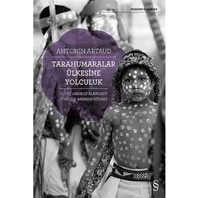 Tarahumaralar Ülkesine Yolculuk - Antonin Artaud