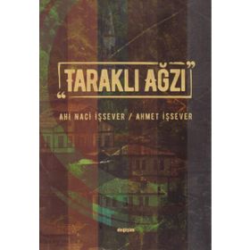 Taraklı Ağzı - Ahi Naci İşsever