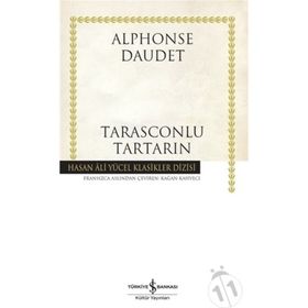Tarasconlu Tartarın (Ciltli) - Alphonse Daudet - İş Bankası Kültür Yayınları
