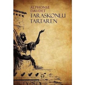 Taraskonlu Tartaren - Alphonse Daudet